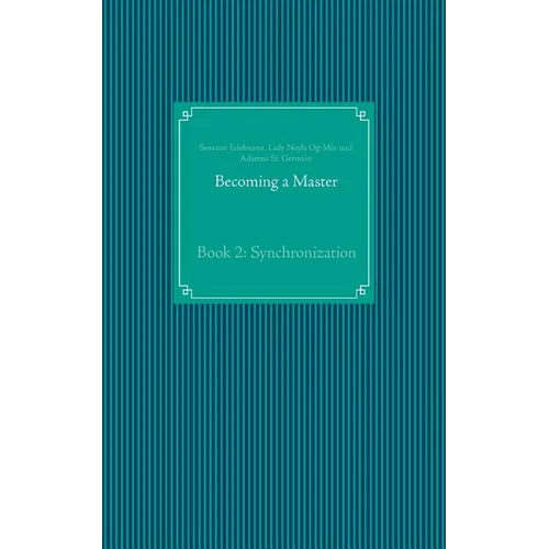 Becoming a Master: Book 2: Synchronization
