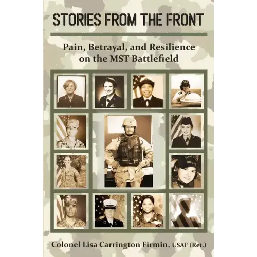 Stories from the Front: Pain, Betrayal, and Resilience on the MST Battlefield