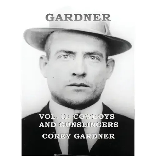 GARDNER Vol. II: Cowboys and Gunslingers