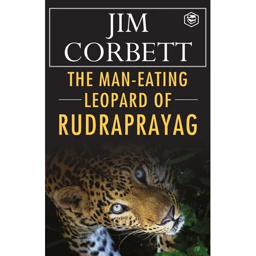 The Man-Eating Leopard of Rudraprayag