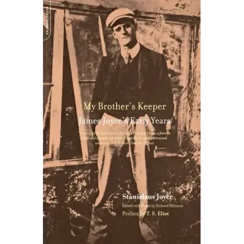 My Brother's Keeper: James Joyce's Early Years