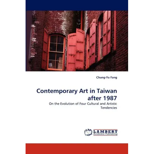 Contemporary Art in Taiwan after 1987