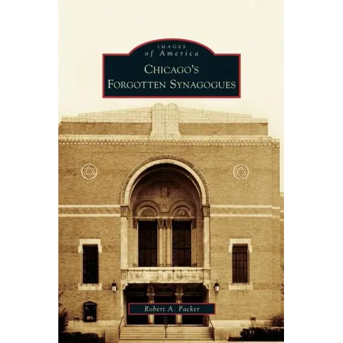 Chicago's Forgotten Synagogues