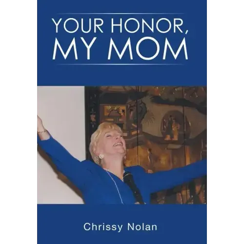 Your Honor, My Mom