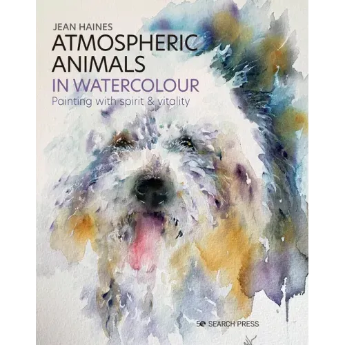 Atmospheric Animals in Watercolour: Painting with Spirit & Vitality