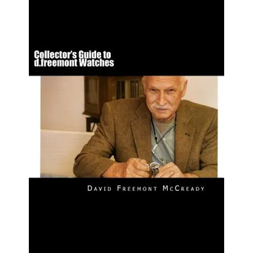 Collector's Guide to d.freemont Watches