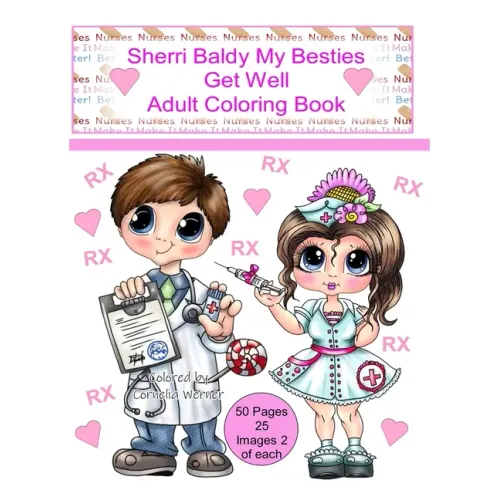 Sherri Baldy My Besties Get Well Adult Coloring Book