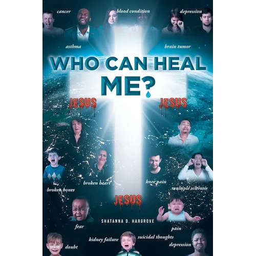 Who Can Heal Me?