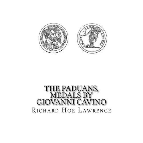 The Paduans, Medals by Giovanni Cavino