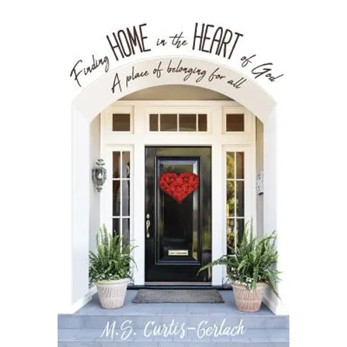 Finding Home in the Heart of God