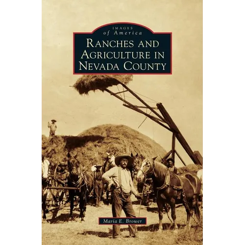 Ranches and Agriculture in Nevada County