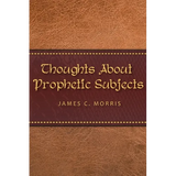 Thoughts About Prophetic Subjects - Paperback