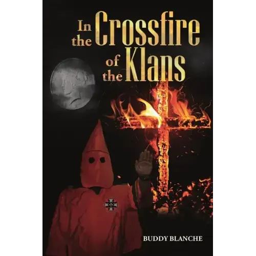 In the Crossfire of the Klans