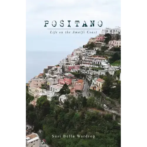 Positano Life on the Amalfi Coast