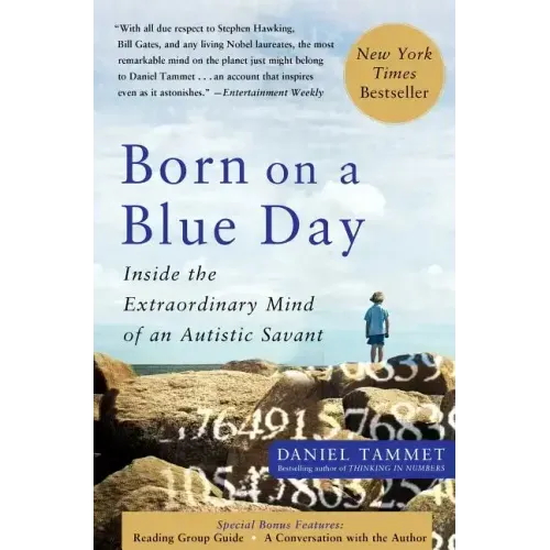 Born on a Blue Day: Inside the Extraordinary Mind of an Autistic Savant