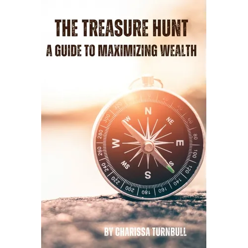 The Treasure Hunt - a guide to maximizing wealth