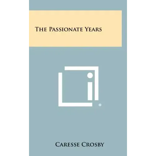 The Passionate Years