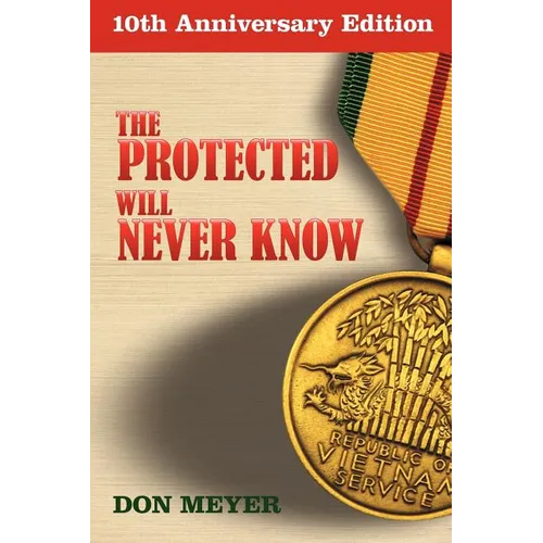 The Protected Will Never Know