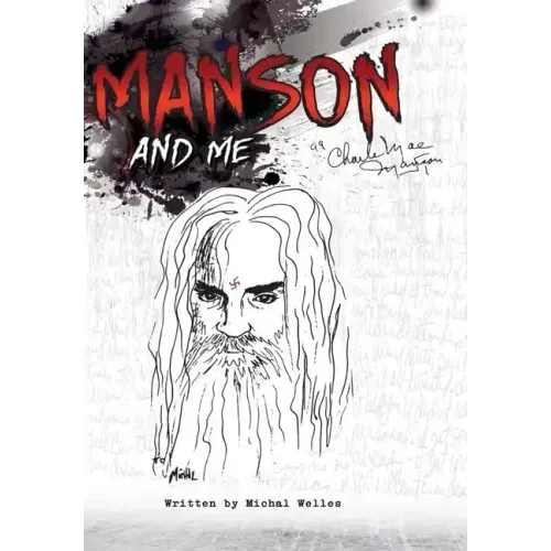 Manson and Me: The Human Side of Charles Manson