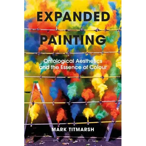 Expanded Painting: Ontological Aesthetics and the Essence of Colour