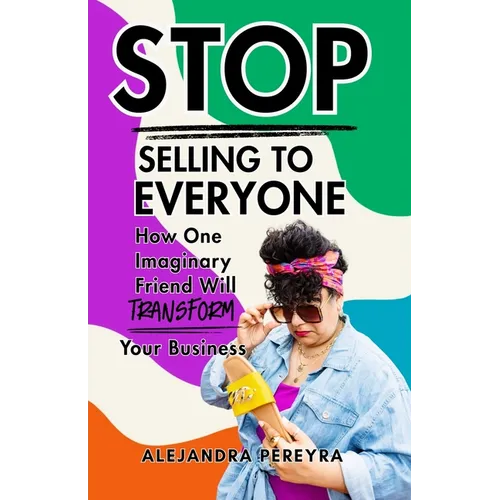 Stop Selling to Everyone