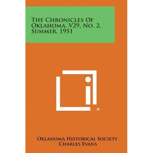 The Chronicles of Oklahoma, V29, No. 2, Summer, 1951