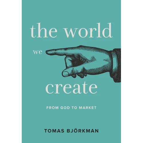 The World We Create