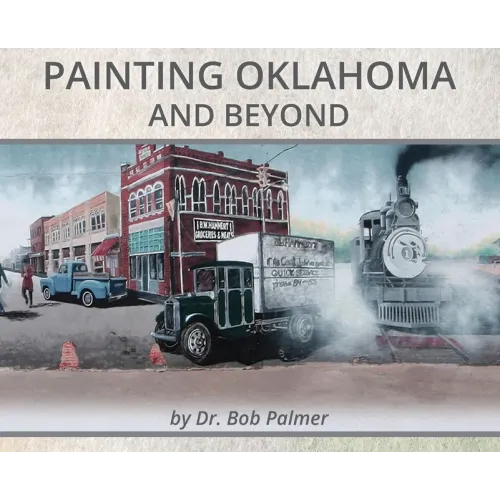 Painting Oklahoma and Beyond: Murals by Dr. Bob Palmer