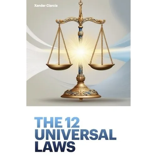 The 12 Universal Laws