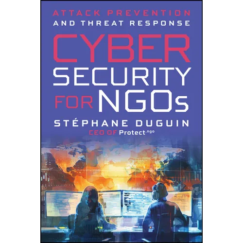 Cybersecurity for NGOs: Attack Prevention and Threat Response