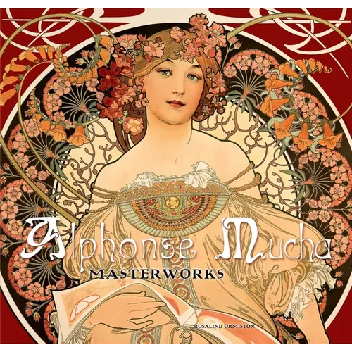 Alphonse Mucha: Masterworks