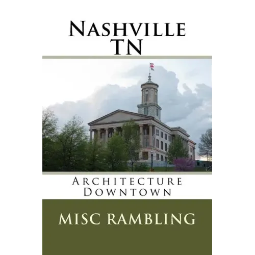Nashville TN: Architecture Downtown