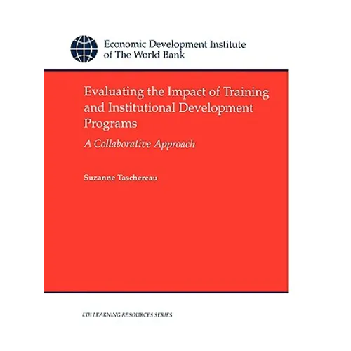 Evaluating the Impact of Training and Institutional Development Programs: A Collaborative Approach