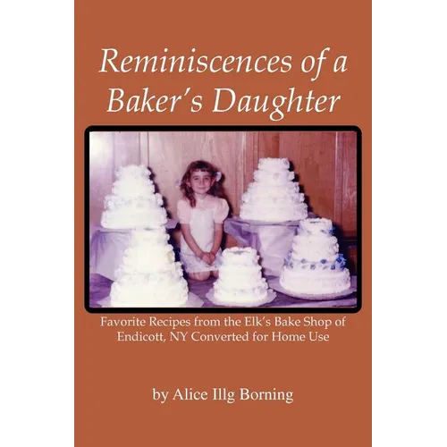 Reminiscences of a Baker's Daughter