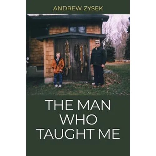 The Man Who Taught Me