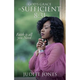 God's Grace is Sufficient 8: 31: Faith is all you Need - Paperback