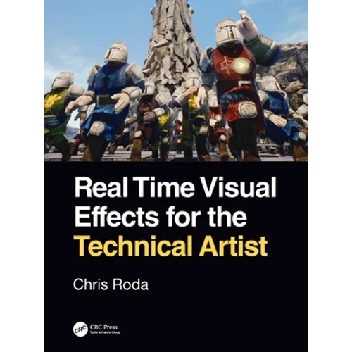 Real Time Visual Effects for the Technical Artist