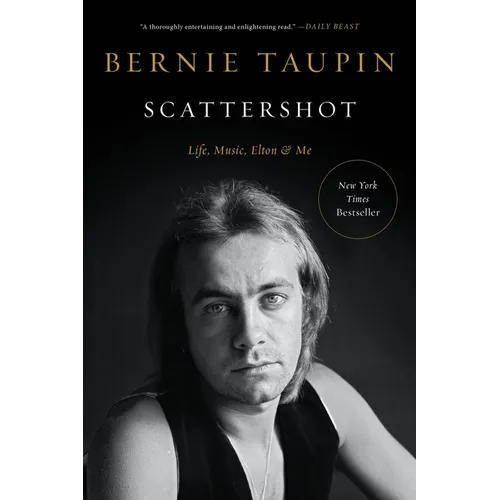Scattershot: Life, Music, Elton, and Me