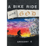 A Bike Ride with God - Hardcover