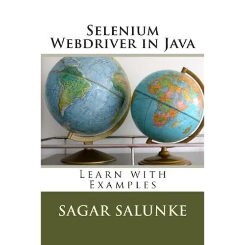 Selenium Webdriver in Java: Learn with Examples