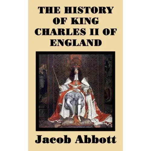 The History of King Charles II of England