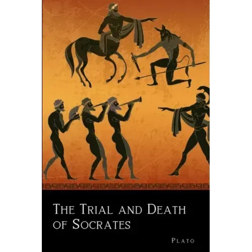 The Trial and Death of Socrates