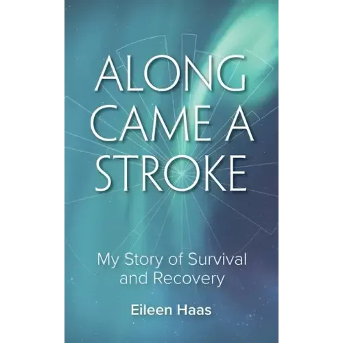 Along Came a Stroke