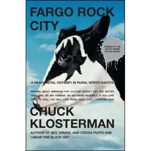 Fargo Rock City: A Heavy Metal Odyssey in Rural North Dakota