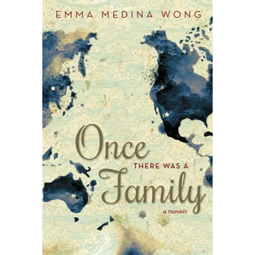 Once There Was a Family: A Memoir