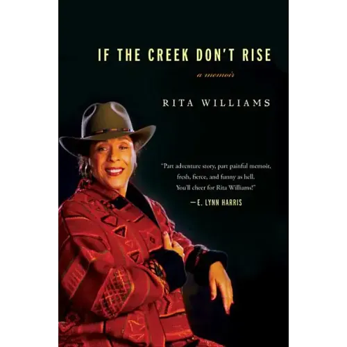If the Creek Don't Rise