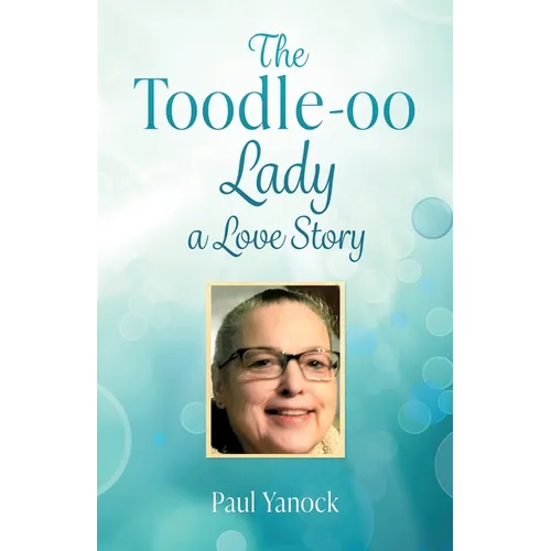 The Toodle-oo Lady a Love Story