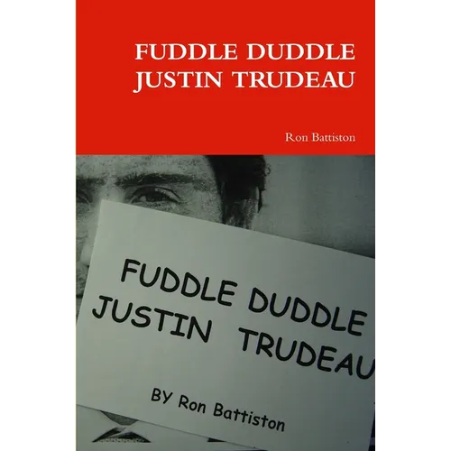 Fuddle Duddle Justin Trudeau