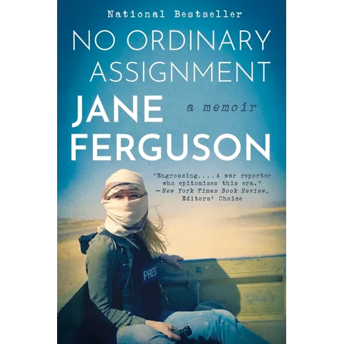 No Ordinary Assignment: A Memoir