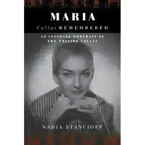 Maria Callas Remembered